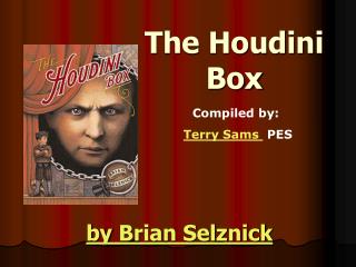 The Houdini Box