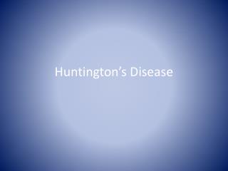 Huntington’s Disease