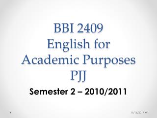 BBI 2409 English for Academic Purposes PJJ