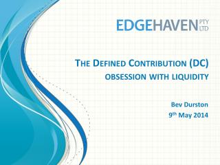 The Defined Contribution (DC) obsession with liquidity