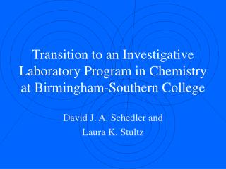Transition to an Investigative Laboratory Program in Chemistry at Birmingham-Southern College
