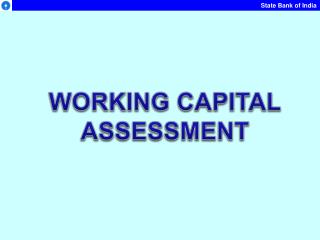 WORKING CAPITAL ASSESSMENT