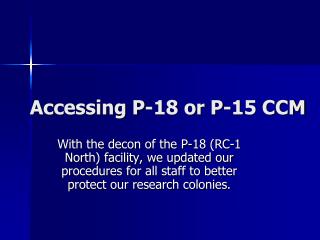 Accessing P-18 or P-15 CCM