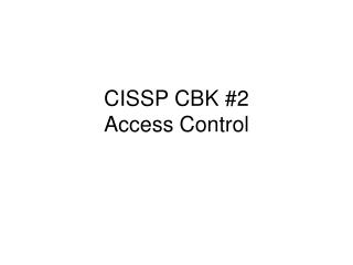 CISSP CBK #2 Access Control