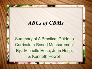 ABCs of CBMs