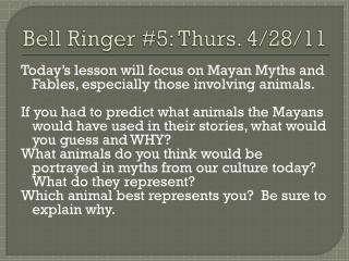 Bell Ringer #5: Thurs. 4/28/11