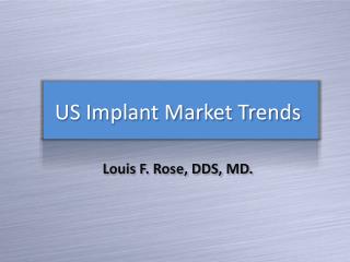 US Implant Market Trends