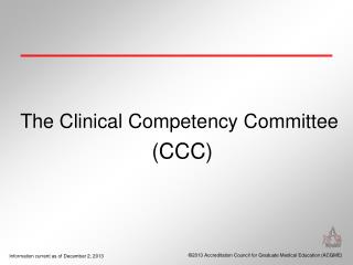 The Clinical Competency Committee (CCC)