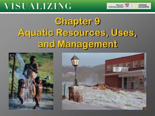 Chapter 9 Aquatic Resources, Uses, and Management