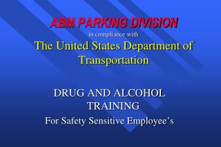 ABM PARKING DIVISION in compliance with The United States Department of Transportation