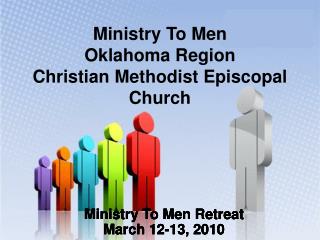 Ministry To Men Oklahoma Region Christian Methodist Episcopal Church