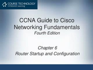 CCNA Guide to Cisco Networking Fundamentals Fourth Edition