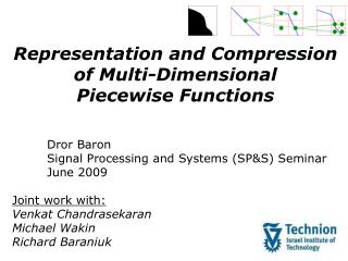 Representation and Compression of Multi-Dimensional Piecewise Functions