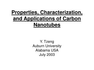 Properties, Characterization, and Applications of Carbon Nanotubes