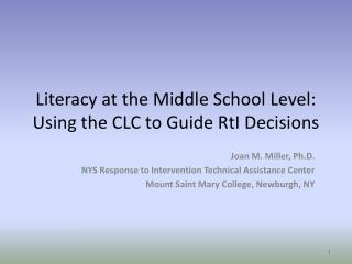 Literacy at the Middle School Level: Using the CLC to Guide RtI Decisions