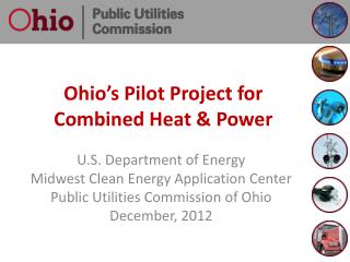 Ohio’s Pilot Project for Combined Heat &amp; Power