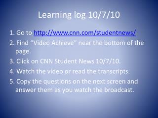 Learning log 10/7/10