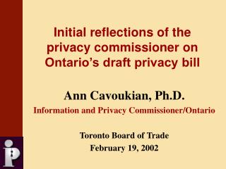 Initial reflections of the privacy commissioner on Ontario’s draft privacy bill