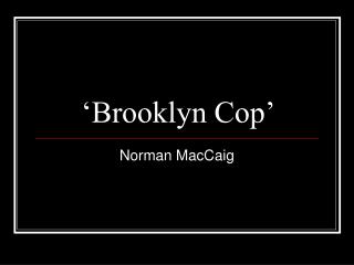 ‘Brooklyn Cop’