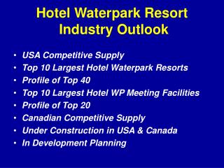 Hotel Waterpark Resort Industry Outlook