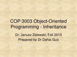 COP 3003 Object-Oriented Programming - Inheritance