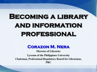 Becoming a library and information professional