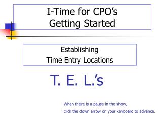 I-Time for CPO’s Getting Started