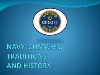 NAVY CUSTOMS, TRADITIONS AND HISTORY