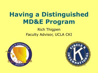 Having a Distinguished MD&amp;E Program