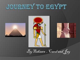 Journey to Egypt