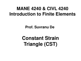 MANE 4240 &amp; CIVL 4240 Introduction to Finite Elements