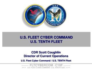 U.S. FLEET CYBER COMMAND U.S. TENTH FLEET