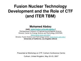 Fusion Nuclear Technology Development and the Role of CTF (and ITER TBM)