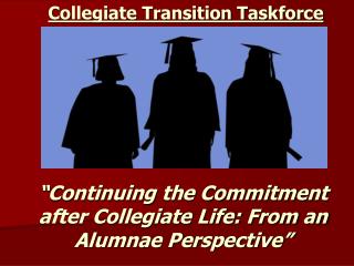 “Continuing the Commitment after Collegiate Life: From an Alumnae Perspective”