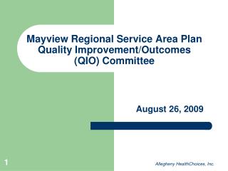 Mayview Regional Service Area Plan Quality Improvement/Outcomes (QIO) Committee