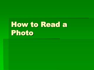 How to Read a Photo