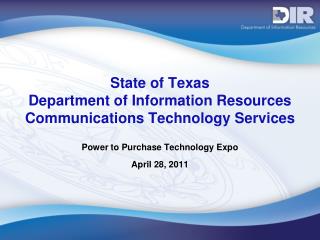 State of Texas Department of Information Resources Communications Technology Services