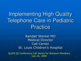 Implementing High Quality Telephone Care in Pediatric Practice