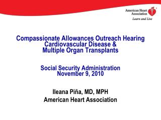 Ileana Piña, MD, MPH American Heart Association