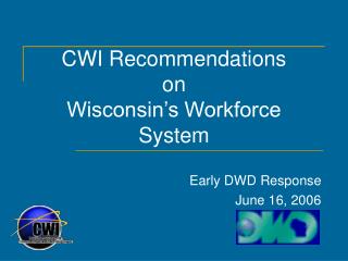 CWI Recommendations on Wisconsin’s Workforce System