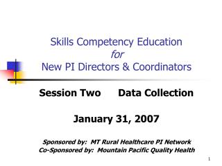 Skills Competency Education for New PI Directors &amp; Coordinators