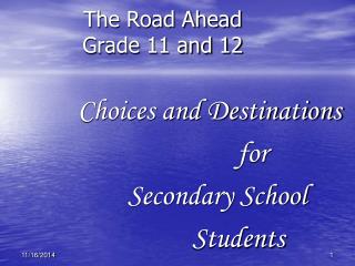 The Road Ahead Grade 11 and 12