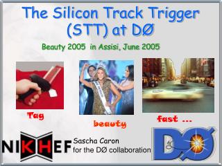 The Silicon Track Trigger (STT) at D Ø