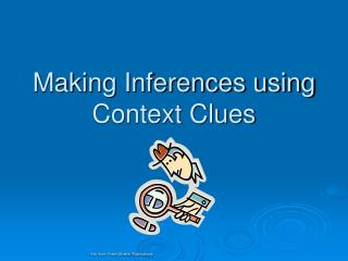Making Inferences using Context Clues