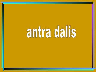 antra dalis