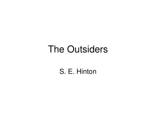 The Outsiders