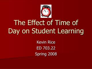 The Effect of Time of Day on Student Learning