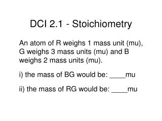 DCI 2.1 - Stoichiometry