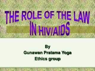 By Gunawan Pratama Yoga Ethics group