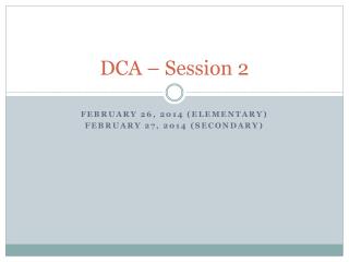 DCA – Session 2